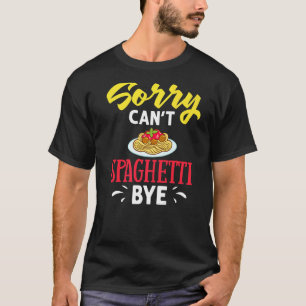 Spaghetti Pasta Noodles Sauce Recipes Italian Meat T-Shirt