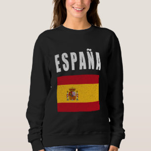 Spain Flag Patriotic Spanish Pride Fiesta Nacional Sweatshirt