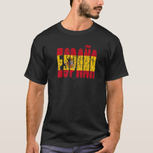Spain Flag Spain Travel Vacation Spain Pride Spani T-Shirt