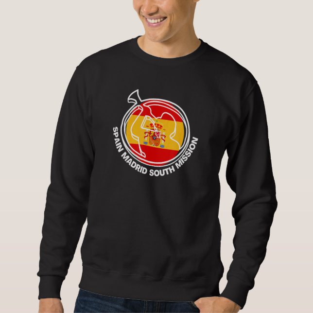 Spain Madrid South LDS Mission Proud Mormon Missio Sweatshirt (Front)