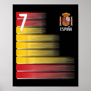 Spain Number 7 Espana Spanish Soccer Fan Men Women Poster