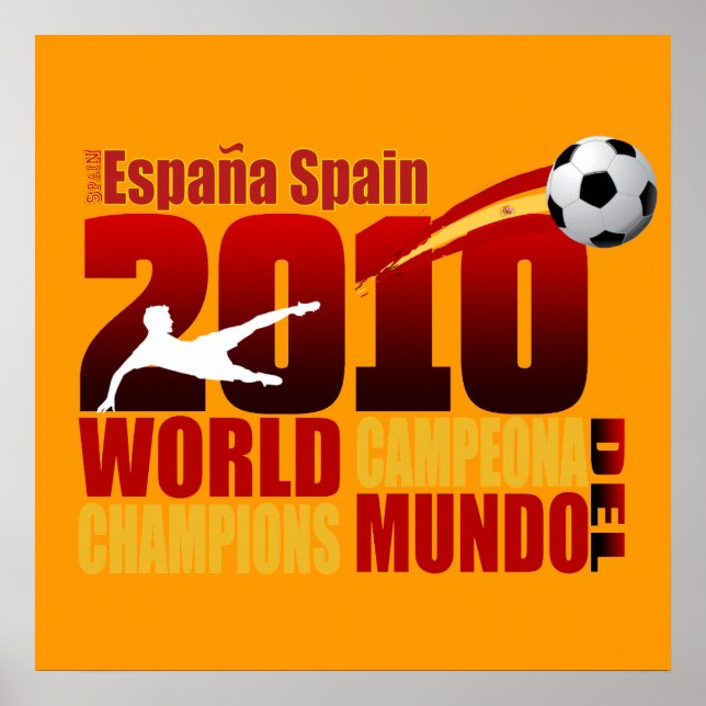 Spain World Champions 2010 España Campeona Del Mun Poster (Front)