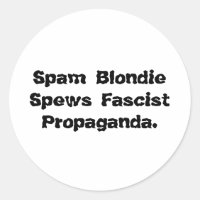 Spam Blondie Spews Propaganda Hankamer Artjunkhaus