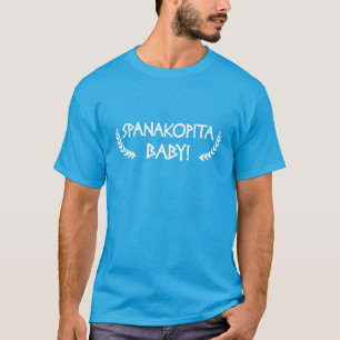 Spanakopita Baby! t-shirt