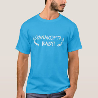 Spanakopita Baby! t-shirt