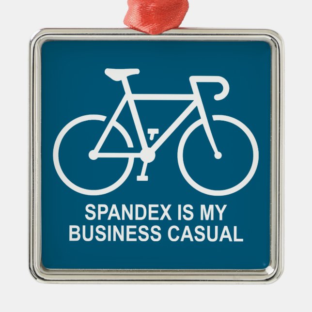 Spandex Is My Business Casual Cycling Metal Ornament (Front)