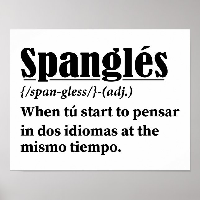 Spanglés Funny Definition Bilingual Poster (Front)