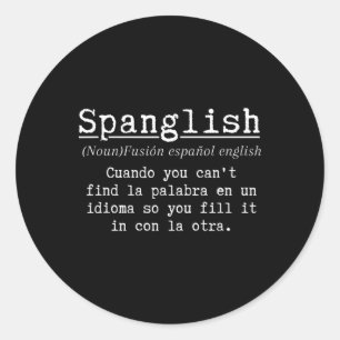 Spanglish Definition Funny Spanish Teacher Bilingu Classic Round Sticker