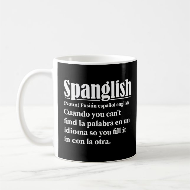 Spanglish Funny Definition Spanish English Coffee Mug (Left)