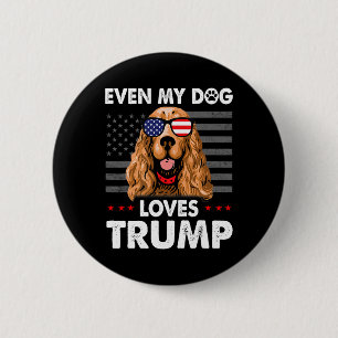 Spaniel Even My Dog Loves Trump Funny  6 Cm Round Badge