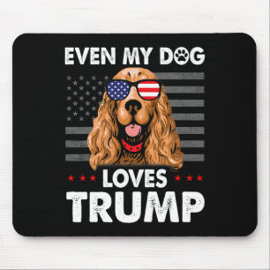 Spaniel Even My Dog Loves Trump Funny  Mouse Pad