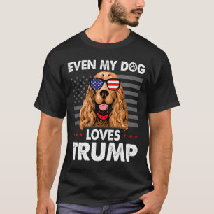 Spaniel Even My Dog Loves Trump Funny T-Shirt