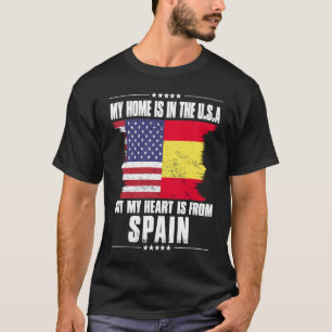 Spanish American Patriot Grown Proud Home Heart US T-Shirt