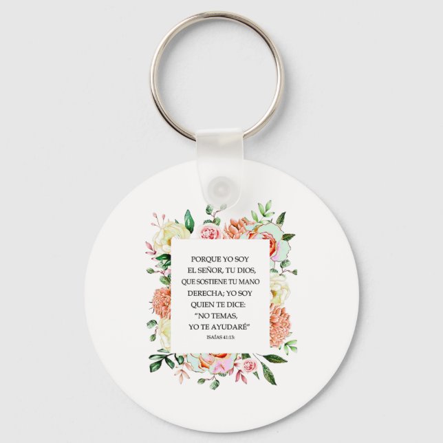 Spanish Bible Verse Isaías 4113 Porque Yo Soy El S Key Ring (Front)