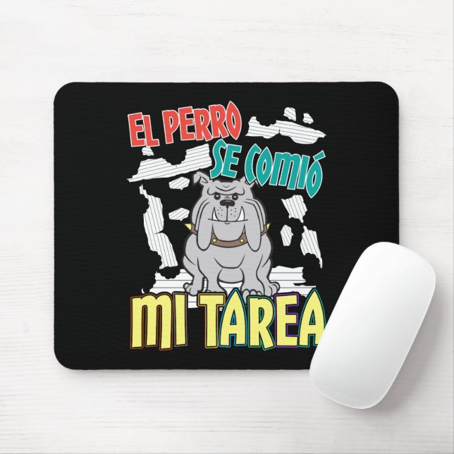 Spanish Dog Ate My Homework - Perro Tarea Mouse Pad (With Mouse)