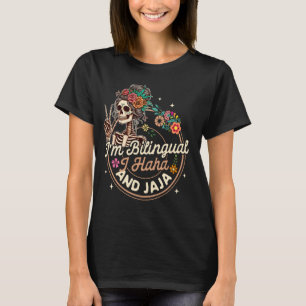 Spanish Latina Bilingual Maestra I'm Bilingual I H T-Shirt