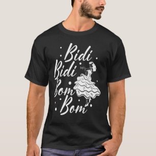 Spanish Latina Mexican Cumbia Dance Bidi Bidi T-Shirt