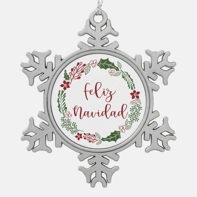 Spanish Merry Christmas Wreath, Feliz Navidad Snowflake Pewter Christmas Ornament (Front)