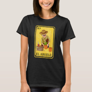 Spanish-Mexican Bingo Funny Gifts - El Abuelo T-Shirt
