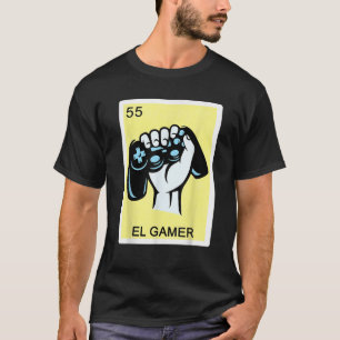 Spanish Mexican Bingo Funny Gifts for Gamer El Gam T-Shirt