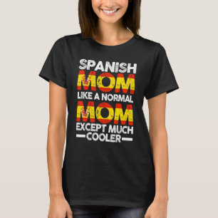 Spanish Mother Mama Spain T-Shirt