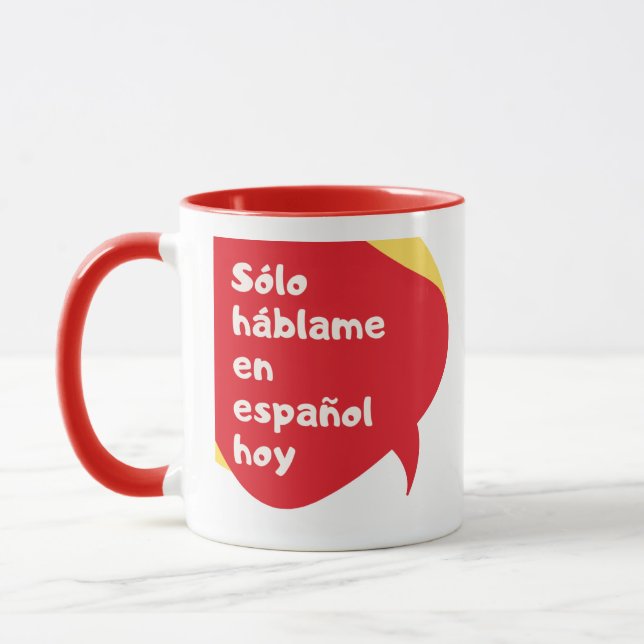 Spanish Only Today - 11 Ounce Red Inside Mug (Left)
