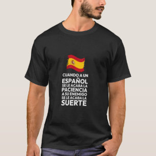 Spanish pride Spain Patriotic phrase T-Shirt