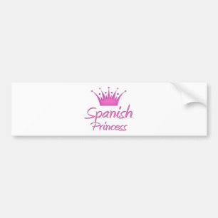 Spanish Princess Bumper Sticker