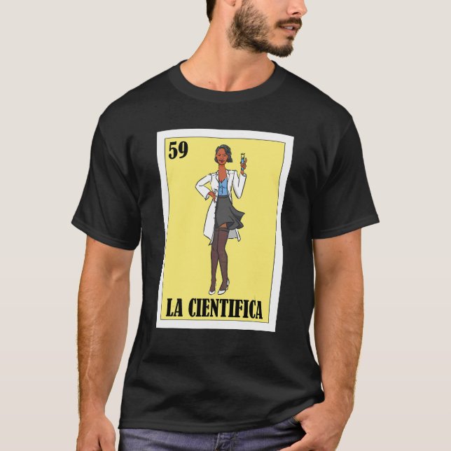 Spanish Science Lottery  Mexican Bingo La Cientifi T-Shirt (Front)