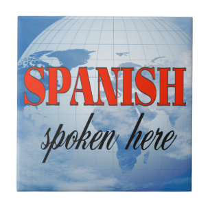 Spanish spoken here cloudy earth ceramic tile