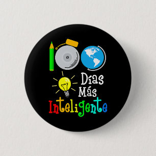 Spanish Teacher  100 Days Smarter 100th Day Of Sch 6 Cm Round Badge