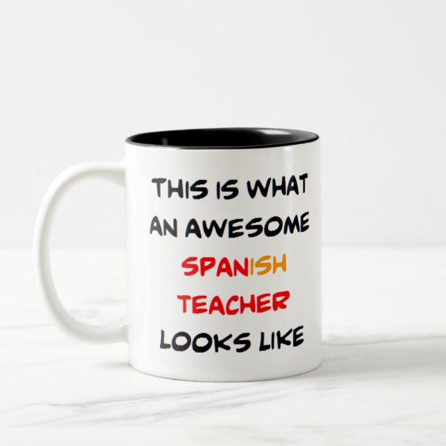 spanish teacher, awesome Two-Tone coffee mug (Left)