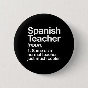 Spanish Teacher Definition Fun Byck To School Firs 6 Cm Round Badge