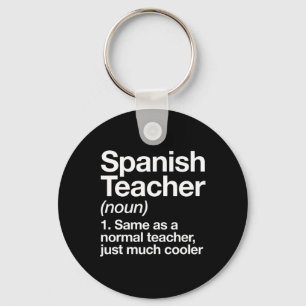 Spanish Teacher Definition Fun Byck To School Firs Key Ring