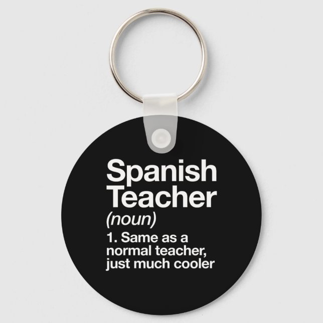 Spanish Teacher Definition Fun Byck To School Firs Key Ring (Front)