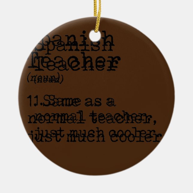 Spanish Teacher Definition Teaching Educator Ceramic Ornament (Front)