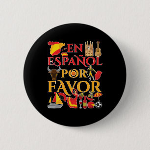 Spanish Teacher En Espanol Por Favor  6 Cm Round Badge