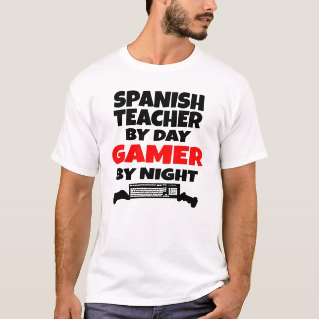 Spanish Teacher Gamer T-Shirt (Front)