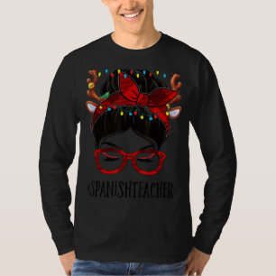 Spanish Teacher Life Christmas Woman Messy Bun Buf T-Shirt