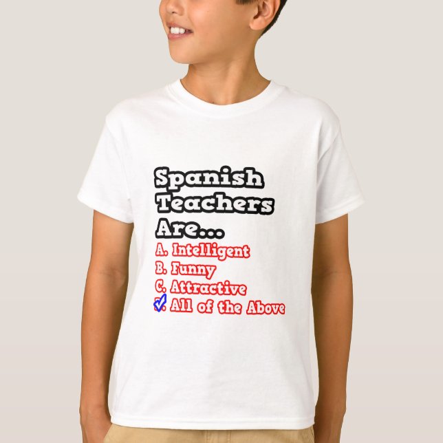 Spanish Teacher Quiz...Joke T-Shirt (Front)