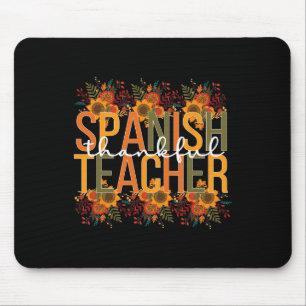 Spanish Teacher Thanksgiving Spanish Teaching Mouse Pad