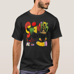 Spanish Teacher You Had Me At Hola T-Shirt
