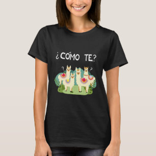 Spanish Tee Como Te Llama Llama