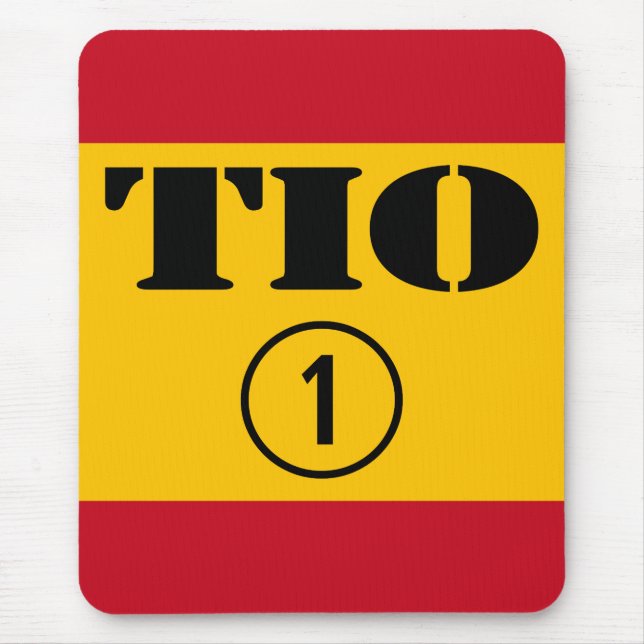 Spanish Uncles : Tio Numero Uno Mouse Pad (Front)