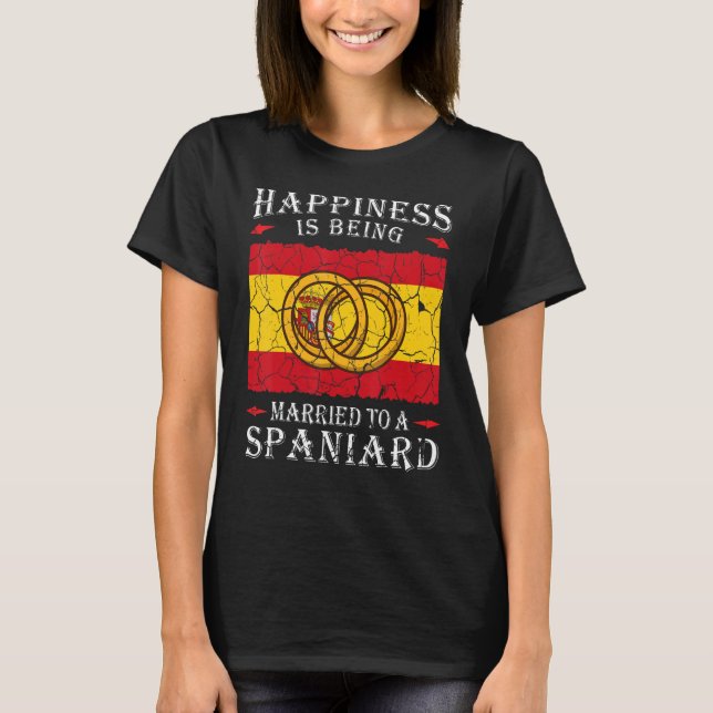 Spanish Wedding Kingdom of Spain Roots Spaniard Fl T-Shirt (Front)