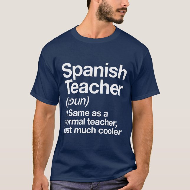 Spanisheacher Definition Funny Backo School Fi gif T-Shirt (Front)