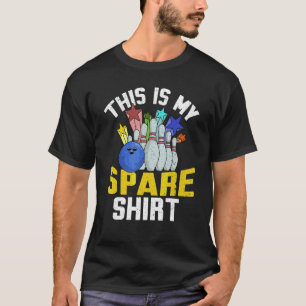 Spare  Bowler Sport Bowl Hobby Bowling T-Shirt