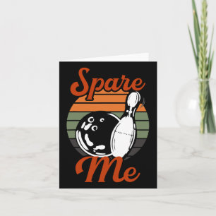 Spare Me Bowling  Card