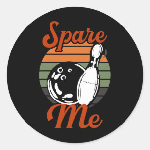 Spare Me Bowling Classic Round Sticker