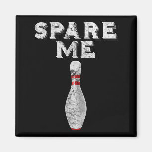 Spare Me Funny Bowling Team Vintage Magnet